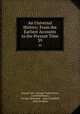 An Universal History: From the Earliest Accounts to the Present Time. 39, George Sale, George Psalmanazar, Archibald Bower, George Shelvocke , John Campbell, John Swinton 
