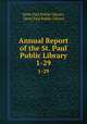 Annual Report of the St. Paul Public Library. 1-29, Saint Paul Public Library, Saint Paul Public Library 