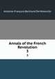 Annals of the French Revolution. 3, 