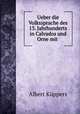 Ueber die Volkssprache des 13. Jahrhunderts in Calvados und Orne mit ., 