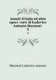 Annali d`Italia ed altre opere varie di Lodovico Antonio Muratori .. 5, Muratori Lodovico Antonio 