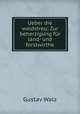 Ueber die waldstreu: Zur beherzigung fr land- und forstwirthe, Gustav Walz 