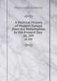 A Political History of Modern Europe from the Reformation to the Present Day .. pt. 209, Ferdinand Schevill 