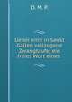 Ueber eine in Sankt Gallen vollzogene Zwangtaufe: ein freies Wort eines ., D. M. P. 