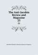 The Anti-Jacobin Review and Magazine. 23, John Boyd Thacher Collection (Library of Congress) 
