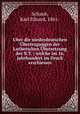 Uber die niederdeutschen bertragungen der Lutherschen bersetzung des N.T. : welche im 16. jahrhundert im Druck erschienen, Schaub, Karl Eduard, 1861- 