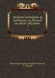 Archives historiques et politiques, ou, Recueil de pices officielles .. 1, Maximilian Samson Friedrich Schoell, F . Schoell 