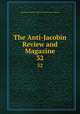 The Anti-Jacobin Review and Magazine. 32, John Boyd Thacher Collection (Library of Congress) 