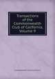 Transactions of the Commonwealth Club of California, Volume 9, Commonwealth Club of California 
