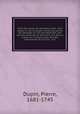 Traite des peines des secondes noces : dans lequel on voit de quelle maniere les peines des secondes noces sont observees, tant dans les provinces du droit ecrit, que dans la France coutumiere, selon les edits & ordonnances de nos rois & suiv, Dupin, Pierre, 1681-1745 