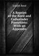 A Reprint of the Reed and Cadwalader Pamphlets: With an Appendix, Joseph Reed 