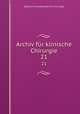 Archiv fr klinische Chirurgie. 21, 