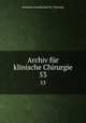 Archiv fr klinische Chirurgie. 53, 