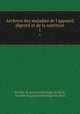 Archives des maladies de l`appareil digestif et de la nutrition. 1, 