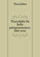 Thucydidis De bello peloponnesiaco: libri octo, Thucydides 
