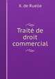Trait de droit commercial, X. de Ruelle 
