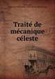 Traite de mecanique celeste, 