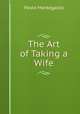 The Art of Taking a Wife, Paolo Mantegazza 