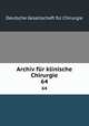Archiv fr klinische Chirurgie. 64, 