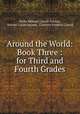 Around the World: Book Three : for Third and Fourth Grades, Stella Webster Carroll Tolman, Harriet Louise Jerome, Clarence Franklin Carroll 