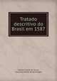 Tratado descritivo do Brasil em 1587, Gabriel Soares de Sousa, Francisco Adolfo de Varnhagen 
