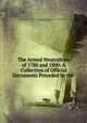 The Armed Neutralities of 1780 and 1800: A Collection of Official Documents Preceded by the ., Carnegie Endowment for International Peace Division of International Law , James Brown Scott 