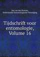 Tijdschrift voor entomologie, Volume 16, Jan van der Hoeven, Nederlandse Entomologische Vereniging 