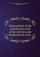Transactions of the Commission and of the Surveys and Explorations of Its ., Intercontinental Railway Commission, Washington, D.C. 