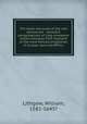 The totall discourse of the rare adventures & painefull peregrinations of long nineteene yeares travayles from Scotland to the most famous kingdomes in Europe, Asia and Affrica, Lithgow, William, 1582-1645? 