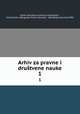 Arhiv za pravne i drutvene nauke. 1, 