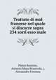 Trattato di mal francese nel quale si discorre sopra 234 sorti esso male., Pietro Rostinio, Antonio Musa Brasavola, (, Alessandro Fontana 