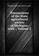 Transactions of the State agricultural society of Michigan: with ., Volume 2, Michigan state agricultural society 