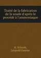 Trait de la fabrication de la soude d`aprs le procd l`ammoniaque, 
