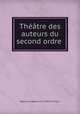 Thtre des auteurs du second ordre, 