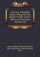 A survey of English ethics; being the first chapter of Mr. Lecky`s `History of European morals;` ed., Lecky, William Edward Hartpole, 1838-1903,Hirst, William Alfred, 1870- 