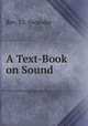 A Text-Book on Sound, Rev. J.I. Swander 
