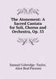The Atonement: A Sacred Cantata for Soli, Chorus and Orchestra, Op. 53, Samuel Coleridge -Taylor, Alice Beal Parsons 