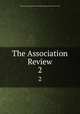 The Association Review. 2, American Association to Promote the Teaching of Speech to the Deaf 