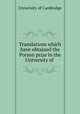 Translations which have obtained the Porson prize in the University of ., University of Cambridge 