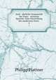 Ausf uhrliche Grammatik der franz osischen Sprache: Eine Darstellung des modernen franz .. 2, Philipp Plattner 
