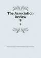 The Association Review. 9, American Association to Promote the Teaching of Speech to the Deaf 