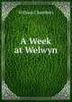 A Week at Welwyn, William Chambers 