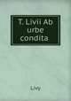 T. Livii Ab urbe condita ., Livy 
