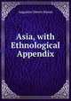 Asia, with Ethnological Appendix, Keane, A. H. (Augustus Henry), 1833-1912 