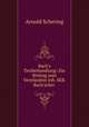 Bach`s Textbehandlung: Ein Beitrag zum Verstndnis Joh. SEB. Bach`scher ., Arnold Schering 