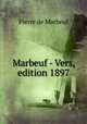 Marbeuf - Vers, edition 1897, Pierre de Marbeuf 