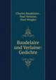 Baudelaire und Verlaine: Gedichte, Charles Baudelaire , Paul Verlaine, Paul Wiegler 