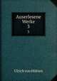 Auserlesene Werke. 3, 