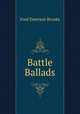 Battle Ballads, Fred Emerson Brooks 