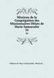 Missions de la Congrgation des Missionnaires Oblats de Marie Immacule. 26, Oblates de Mary Immaculate. Missions .. 